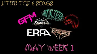 My Top 6 Songs for 1st week of May!