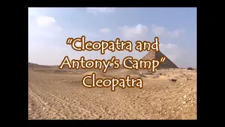 Cleopatra - "Cleopatra and Antony's Camp"