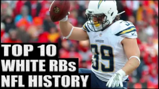 Top 10 White Running Backs in NFL History