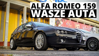 Alfa Romeo 159 - Wasze auta - Test #50 - Iga i Daniel