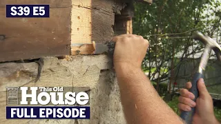 This Old House | It's Foundation Time (S39 E5) | FULL EPISODE