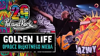 Golden Life – Oprócz Błękitnego Nieba #polandrock2023