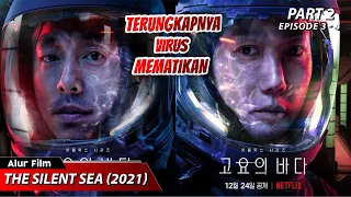 TERUNGKAPNYA VIRUS AIR BULAN YANG MEMATIKAN || ALUR CERITA FILM THE SILENT SEA (2021) PART 2 EPS 3-4