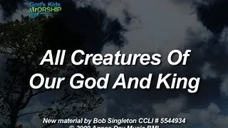 Kids Worship: All Creatures Of Our God And King