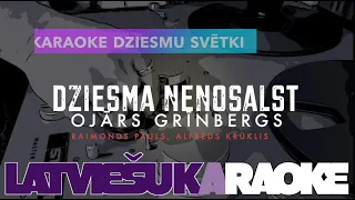 Dziesma nenosalst, Raimonds Pauls, Alfrēds Krūklis (karaoke)