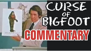 "Curse of Bigfoot" (abridged with commentary)