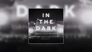 Purple Disco Machine, Sophie and the Giants - In The Dark (Bass Boosted)