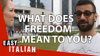 What Italians think about freedom | Easy Italian 21