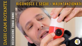 DASH CAM ROTANTE! Recensione 70mai Omni