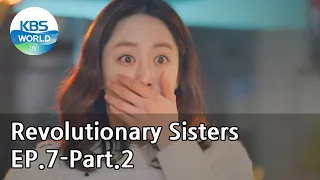 Revolutionary Sisters EP.7-Part.2 | KBS WORLD TV 210410