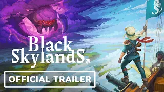 Black Skylands - Official Animated Trailer | Summer of Gaming 2021