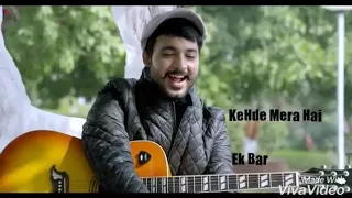 Phir Mujhe dil se Pukar tu(mohit gaur) song.....