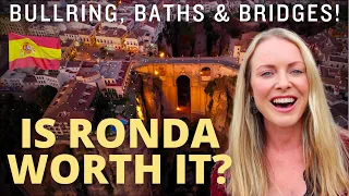 Why you should keep Ronda (Malaga, Andalucia) on your Southern Spain Itinerary: Best things to do!