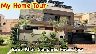Tarab Khan Complete House Tour|My Home Tour|Pakistani Modern Home Tour|My New Home Tour