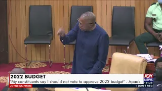 2022 Budget: “My constituents say I should not vote to approve 2022 budget” - Apaak (25-11-21)