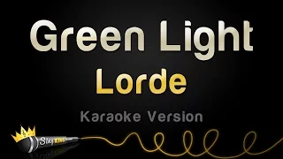 Lorde - Green Light (Karaoke Version)