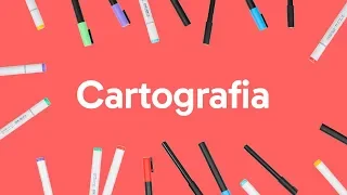 CARTOGRAFIA | QUER QUE DESENHE | DESCOMPLICA