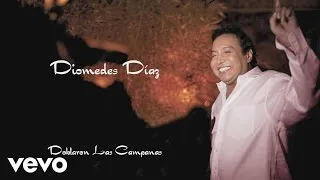 Diomedes Díaz - Doblaron Las Campanas (Cover Audio)