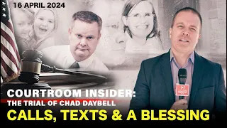 COURTROOM INSIDER | Texts, calls, a blessing and more!