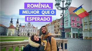 Romênia, Melhor que Esperávamos (Timisoara)