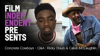 CONCRETE COWBOY (Netflix) - Q&A | Caleb McLaughlin, Ricky Staub | Film Independent Presents