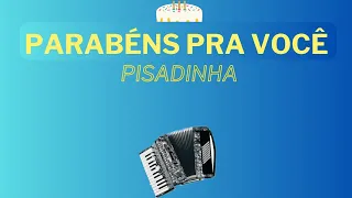 Parabéns pra você - Pisadinha|Forró|Piseiro|Nordeste|Música de aniversário|Instrumental|Sanfona|