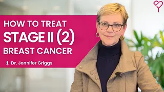 Treatment Options for Stage II (2) Breast Cancer - Updated