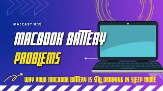 Why Your MacBook Battery Is Still Draining In Sleep Mode