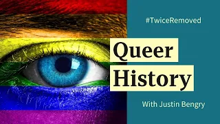 Queer History with Justin Bengry