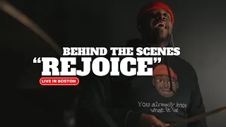 "Rejoice" Live in Boston | Behind the Scenes