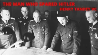 The Man Who Spared Hitler - Henry Tandey VC - History