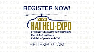 Register Now for HAI HELI-EXPO 2023 in Atlanta