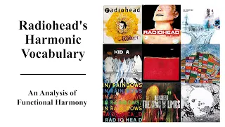 Radiohead's Harmonic Vocabulary (An Analysis of Functional Harmony)