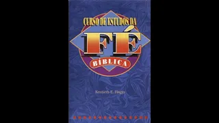 AUDIOBOOK CURSO DE ESTUDO DA FÉ BIBLICA KENNETH HAGIN [01/07]