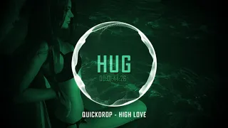 Quickdrop - High Love