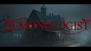 Demonologist #3  НЕУДАЧНОЕ ИЗГНАНИЕ