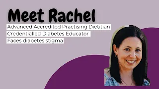 National Diabetes Week 2021; Diabetes Stigma: RACHEL