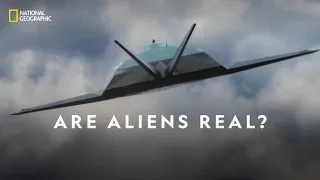 Are aliens real? | Area 51: UFO's Declassified | National Geographic