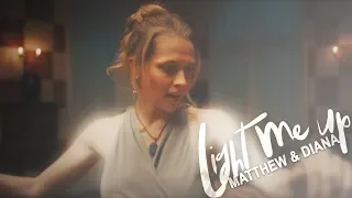 Matthew & Diana | Light Me Up (1x04)