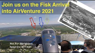 AirVenture 2021 - Fly the Fisk Arrival