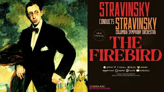 Stravinsky conducts Stravinsky - The Firebird / Remastered (Ct.rec.: Columbia Symphony Orchestra)