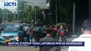 PHK Massal, Pemerintah Perlu Benahi Sistem Manajemen Startup #SeputariNewsPagi 29/11