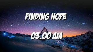 Finding HOPE - 03.00 AM LIRIK DAN TERJEMAHAN