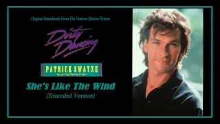 Patrick Swayze - She's Like The Wind (Extended Version) ('Dirty Dancing' OST)