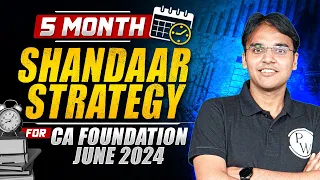 5 Month Strategy For CA Foundation June 2024 | Ultimate Roadmap for Success! 🚀