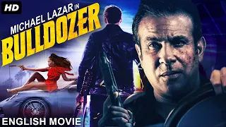 Bulldozer - Hollywood English Movie HD | Blockbuster Crime Action Movie | Michael Lazar, Brendan W.