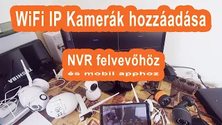 👀 WiFi IP Kamera hozzáadása NVR felvevőhöz és mobil apphoz - namerre.hu