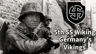 WW2: Germany's Vikings | 5th Wiking Division