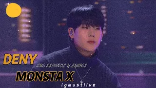 MONSTA X.- DENY (SUB ESPAÑOL Y LYRICS)