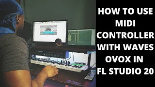 HOW TO USE MIDI CONTROLLER WITH WAVES OVOX IN FL STUDIO 20